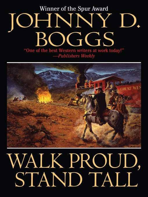 Title details for Walk Proud, Stand Tall by Johnny D. Boggs - Available